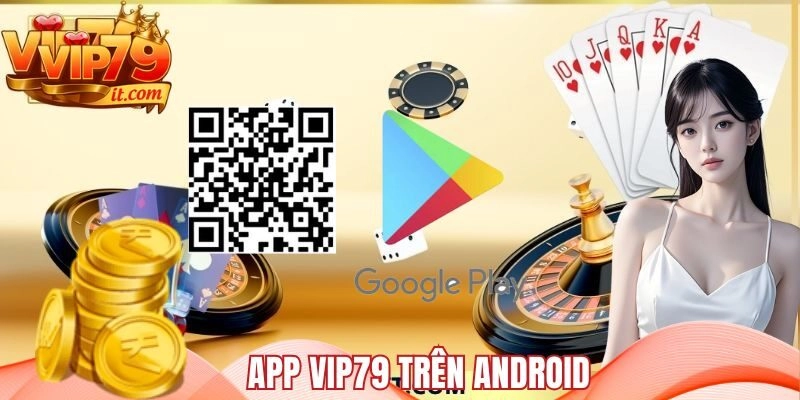 tải App Vip79 cho Android